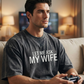👕”Let Me Ask My Wife” Rolig tryckt T-shirt för män